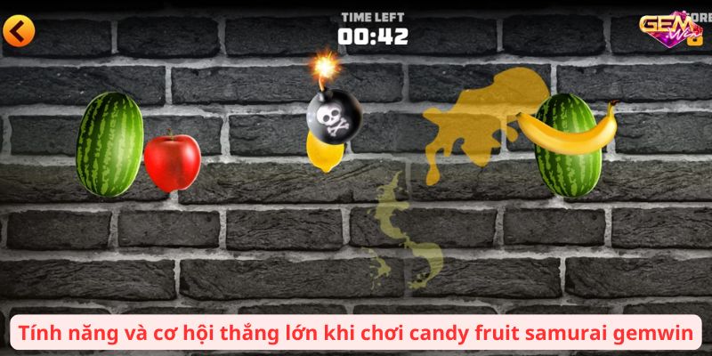 Tính năng và cơ hội thắng lớn khi chơi candy fruit samurai gemwin