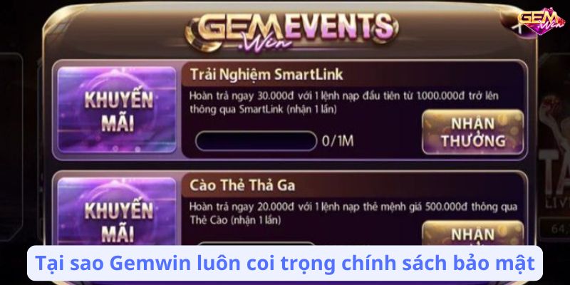 Tại sao Gemwin luôn coi trọng chính sách bảo mật.