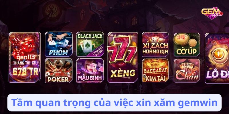 Tầm quan trọng của việc xin xăm gemwin